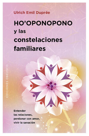 HOOPONOPONO Y LAS CONSTELACIONES FAMILIARES