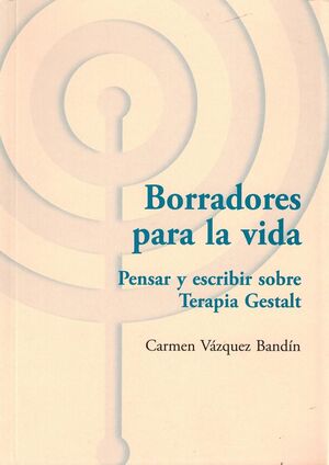 Borradores para la vida