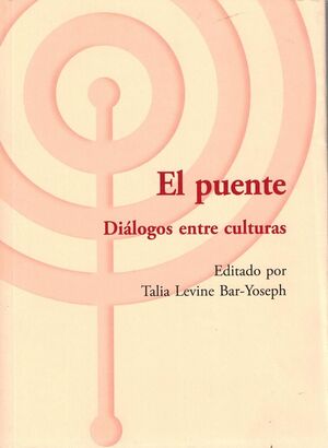 Puente, El. Dialogos entre culturas.