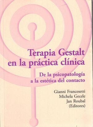 Terapia Gestalt en la práctica clínica