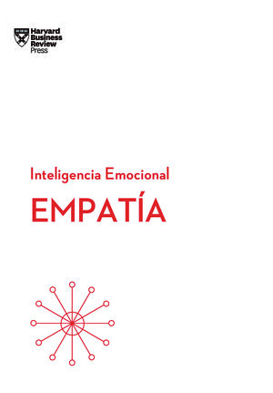 Empatía. Serie Inteligencia Emocional HBR