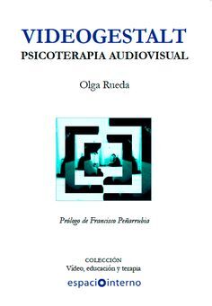 Videogestalt. Psicoterapia Audiovisual