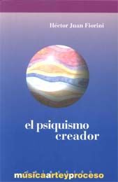 El psiquismo creador