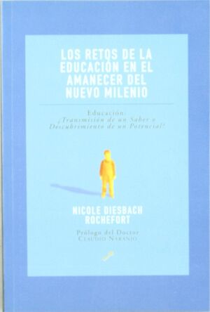 Los retos de la educación en el amanecer del nuevo milenio