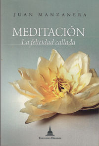 Meditación, La felicidad callada