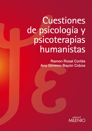 Cuestiones de psicología y psicoterapias humanistas