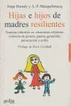 Hijas e hijos de madres resilientes