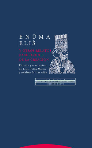 Enuma elis y otros relatos babilónicos de la Creación