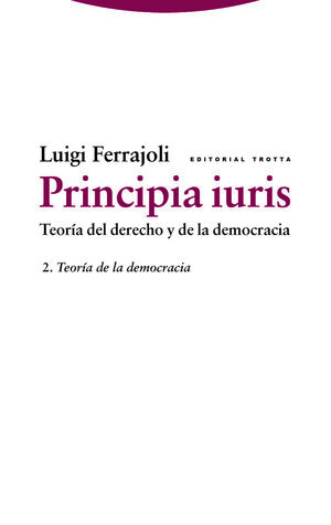 Principia iuris. Teoría del derecho y de la democracia