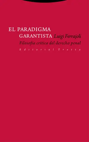 El paradigma garantista