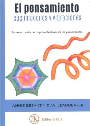 EL PENSAMIENTO, SUS IMÁGENES Y VIBRACIONES