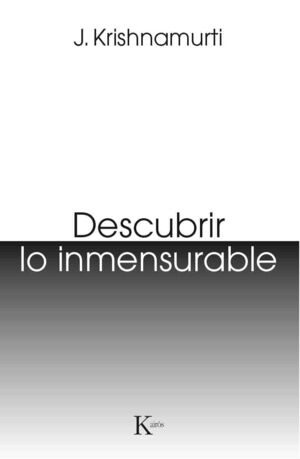 Descubrir lo inmensurable