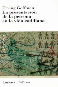 PRESENTACION DE LA PERSONA EN LA VIDA COTIDIANA, LA 3ª