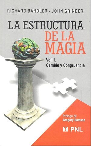 La estructura de la magia: Lenguaje y terapia