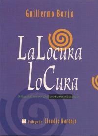 LA LOCURA LO CURA