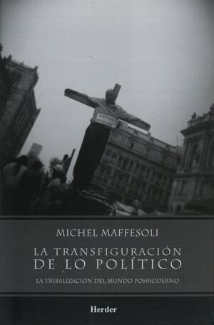 La transfiguración de lo político