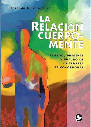 RELACION CUERPO-MENTE,LA