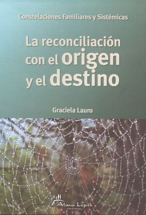 RECONCILIACIÓN CON EL ORIGEN Y EL DESTINO, LA