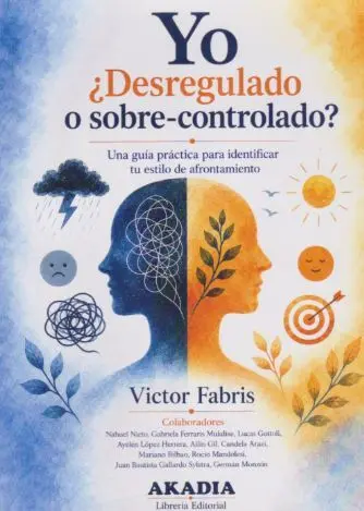 Yo ¿Desregulado o sobre controlado?