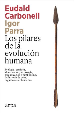 Los pilares de la evolución humana