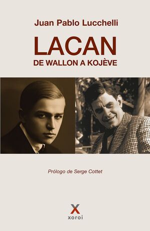 Lacan, de Wallon a Kojève