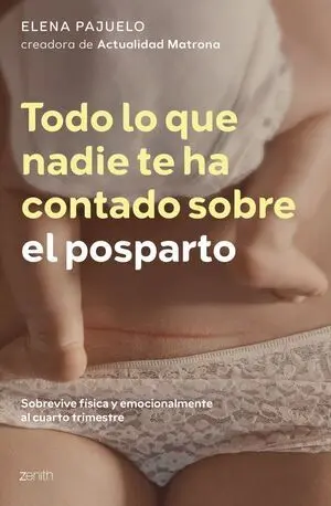 Todo lo que nadie te ha contado sobre el posparto