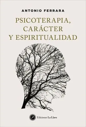 Psicoterapia, caracter y espiritualidad