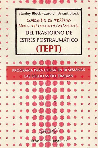Cuaderno de trabajo para el tratamiento corpomental del Trastorno de Estrés Post