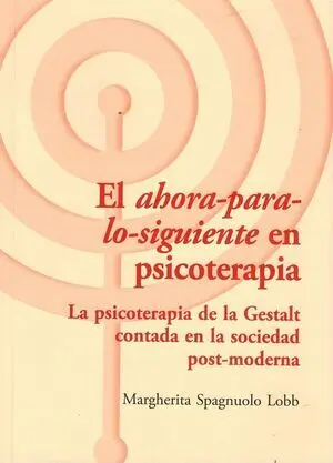 El ahora-para-lo-siguiente en psicoterapia