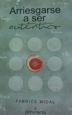 Arriesgarse a ser auténtico