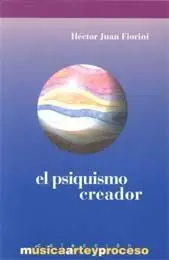 El psiquismo creador
