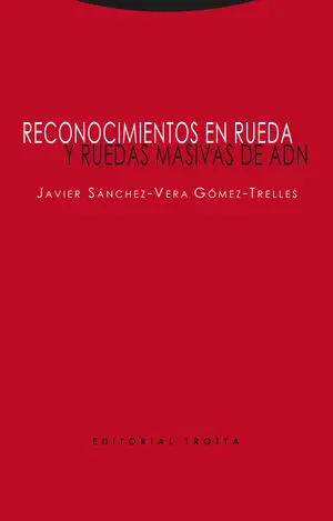 Reconocimientos en rueda y ruedas masivas de ADN