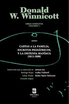 OBRAS COMPLETAS. VOL. 1. CARTAS A LA FAMILIA, ESCRITOS PEDIÁTRICOS Y LA DEFENSA