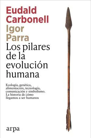 Los pilares de la evolución humana