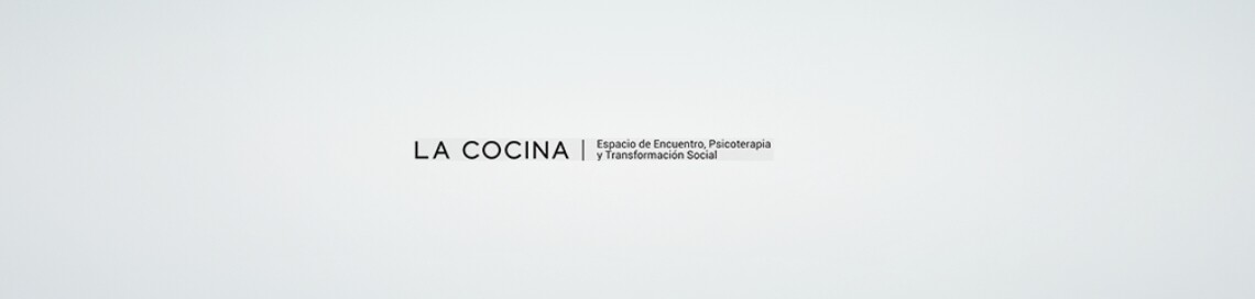 La Cocina - Espacio de encuentro, psicoterapia y Transformación Social