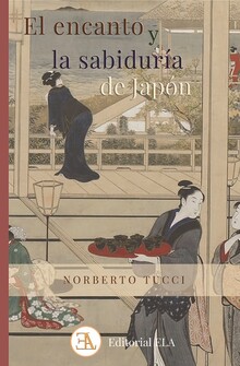 EL ENCANTO Y LA SABIDURÍA DE JAPON